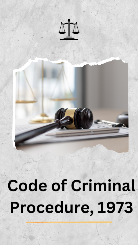 Code of Criminal Procedure, 1973 | History, Amendment & Legal Proceedings